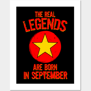 The Real Legends Are Born In September Posters and Art